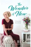 The Wonder of Now