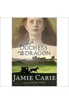 The Duchess and the Dragon