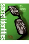 Secret Identities: The Asian American Superhero Anthology