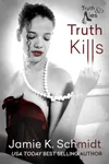 Truth Kills