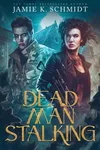 Dead Man Stalking