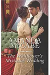 The Wallflower's Mistletoe Wedding