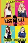 Kiss Kill Love Him Still