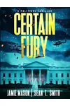Certain Fury