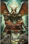 Cover of Cthulhusattva: Tales of the Black Gnosis