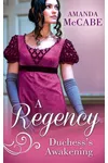 A Regency Duchess's Awakening