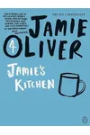 Jamie's Kitchen. Jamie Oliver