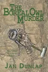 The Boreal Owl Murder
