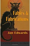 Fables and Fabrications
