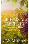 Life is a Cabernet