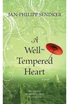 A Well-Tempered Heart
