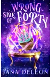 Wrong Side of Forty