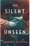 The Silent Unseen