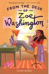 From the Desk of Zoe Washington