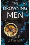 The Drowning Men / 	Angel Eyes