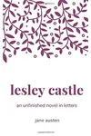 Lesley Castle: An Unfinished Novel In Letters