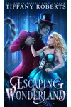 Escaping Wonderland