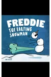 Freddie The Farting Snowman