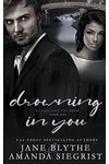 Drowning in You