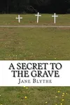 A Secret to the Grave