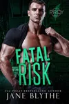 Fatal Risk