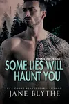Some Lies Will Haunt You