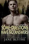 Some Questions Have No Answers