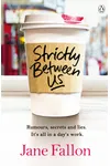 Strictly Between Us