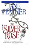 The Silver Rose