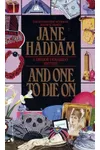 And One to Die On