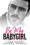 Be My Babygirl