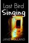 Last Bird Singing