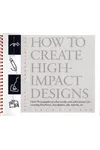 How to Create High-Impact Designs