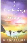 A Tendering in the Storm