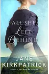 All She Left Behind