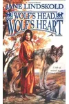 Wolf's Head, Wolf's Heart