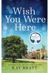 Wish You Were Here: