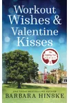 Workout Wishes & Valentine Kisses