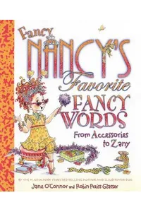 Fancy Nancy's Favorite Fancy Words