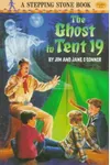Ghost In Tent 19