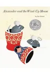 Alexander and the Wind-Up Mouse