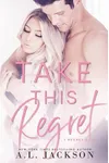 Take This Regret