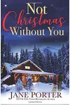Not Christmas Without You