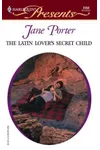 The Latin Lover's Secret Child