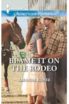 Blame it on the Rodeo