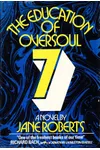 The Education of Oversoul Seven