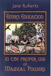 Emir's Education in the Proper Use of Magical Powers