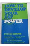 How to Develop Your ESP Power