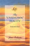 The "Unknown" Reality, Vol. 1