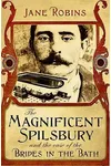 The Magnificent Spilsbury And The Case Of The Brides In The Bath